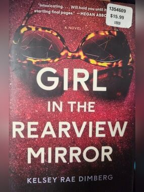 GIRL IN THE REAR VIEW MIRROR, BOOK, HARDBACK